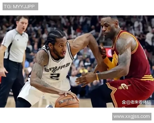 詹姆斯与伦纳德巅峰对决谁能在赛场上笑到最后